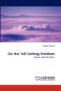 On The Toll Setting Problem - Preview