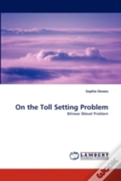 On The Toll Setting Problem