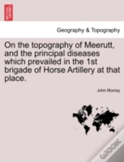 Capa do artigo On The Topography Of Meerutt, And The Pr
