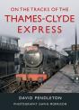 On The Tracks Of The Thames-Clyde Express - Preview