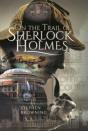 On The Trail Of Sherlock Holmes - Preview