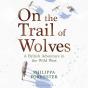 On The Trail Of Wolves - Preview
