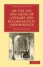 On The Use And Abuse Of Literary And Ecclesiastical Endowments - Preview