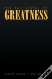 On The Verge Of Greatness