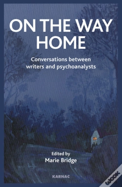 Capa do artigo On The Way Home: Conversations Between Writers And Psychoanalysts