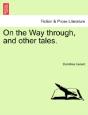 On The Way Through, And Other Tales. - Preview