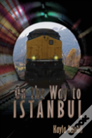 On The Way To Istanbul