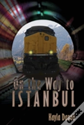 On The Way To Istanbul