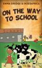 On The Way To School - Preview