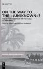 On The Way To The "(Un)Known"? - Preview