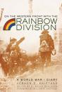 On The Western Front With The Rainbow Division - Preview