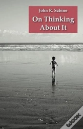 On Thinking About It