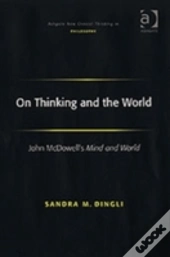 On Thinking And The World