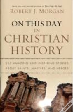 Capa do artigo On This Day In Christian History