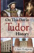 On This Day In Tudor History