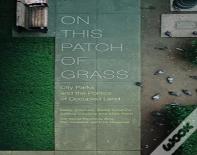 On This Patch Of Grass