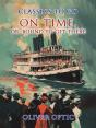 On Time, Or, Bound To Get There - Preview