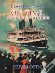 Capa do artigo On Time, Or, Bound To Get There