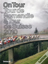 On Tour. Tour De Romandie. Tour De Suiss