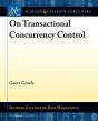 On Transactional Concurrency Control - Preview