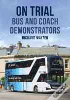 On Trial: Bus And Coach Demonstrators