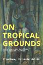 On Tropical Grounds - Preview