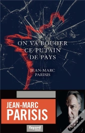 On Va Bouger Ce Putain De Pays