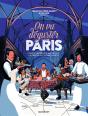 On Va Déguster Paris : L'Encyclopédie Qui Dévore La Capitale À Pleines Dents - Preview