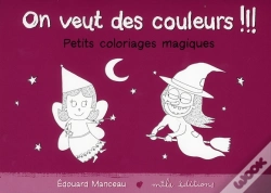 Capa do artigo On Veut Des Couleurs !!! ; Petits Coloriages Magiques