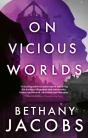 On Vicious Worlds - Preview