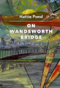 On Wandsworth Bridge - Preview