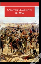 Capa do artigo On War By Carl Von Clausewitz( Illustrated Edition)