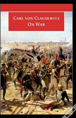 Capa do artigo On War By Carl Von Clausewitz( Illustrated Edition)