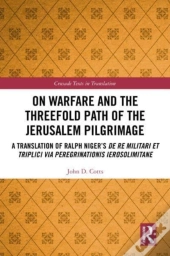 On Warfare And The Threefold Path Of The Jerusalem Pilgrimage