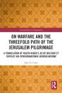On Warfare And The Threefold Path Of The Jerusalem Pilgrimage - Preview