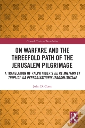 On Warfare And The Threefold Path Of The Jerusalem Pilgrimage