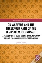 On Warfare And The Threefold Path Of The Jerusalem Pilgrimage