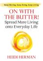 On With The Butter - Preview