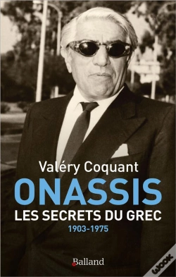 Capa do artigo Onassis : Les Secrets Du Grec ; 1903-1975