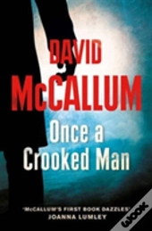 Once A Crooked Man