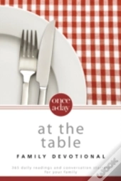 Once-A-Day At The Table Family Devotional