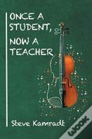 Once A Student, Now A Teacher