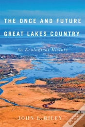 Capa do artigo Once And Future Great Lakes Country