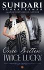 Once Bitten Twice Lucky - Preview