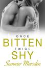 Once Bitten Twice Shy - Preview