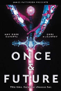 Once & Future - Preview