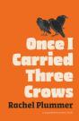 Once I Carried Three Crows - Preview