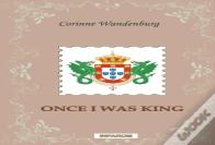 Once I Was King