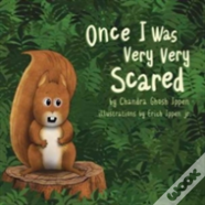 Once I Was Very Very Scared