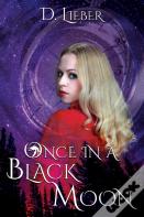 Once In A Black Moon